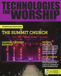 Technology Spotlight in Technologies for Worship Magazine